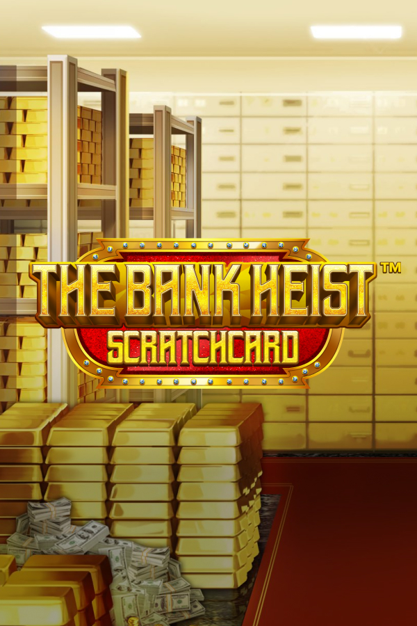 The Bank Heist Scratch Card